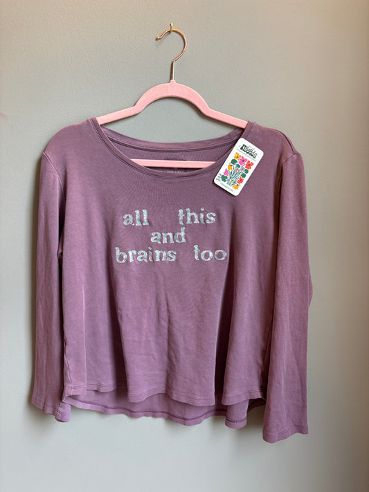 all this and brains too long sleeve (women’s m)