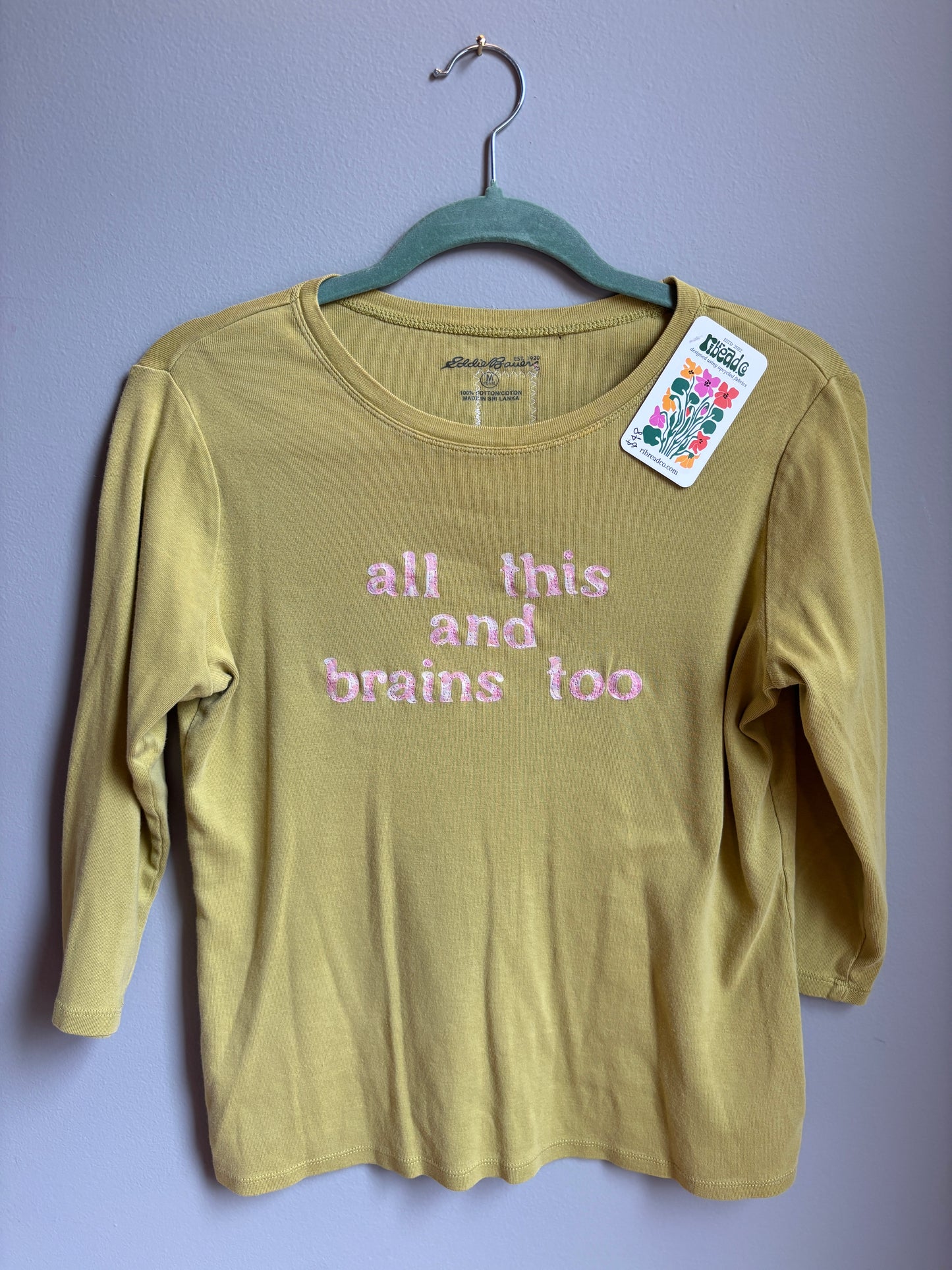 all this and brains too 3/4 sleeve (womens m)